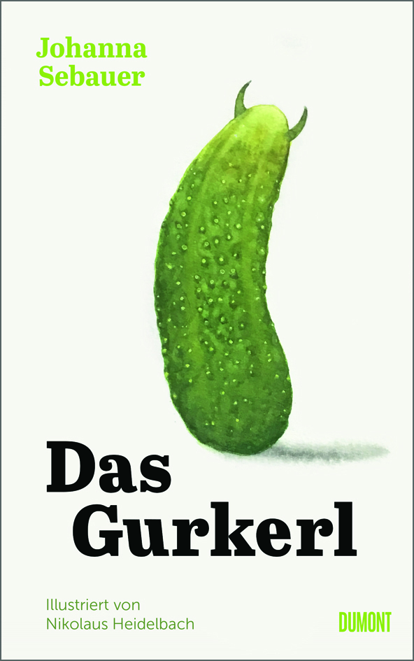 Das Gurkerl: Illustrierte Erzählung (Hardcover)
