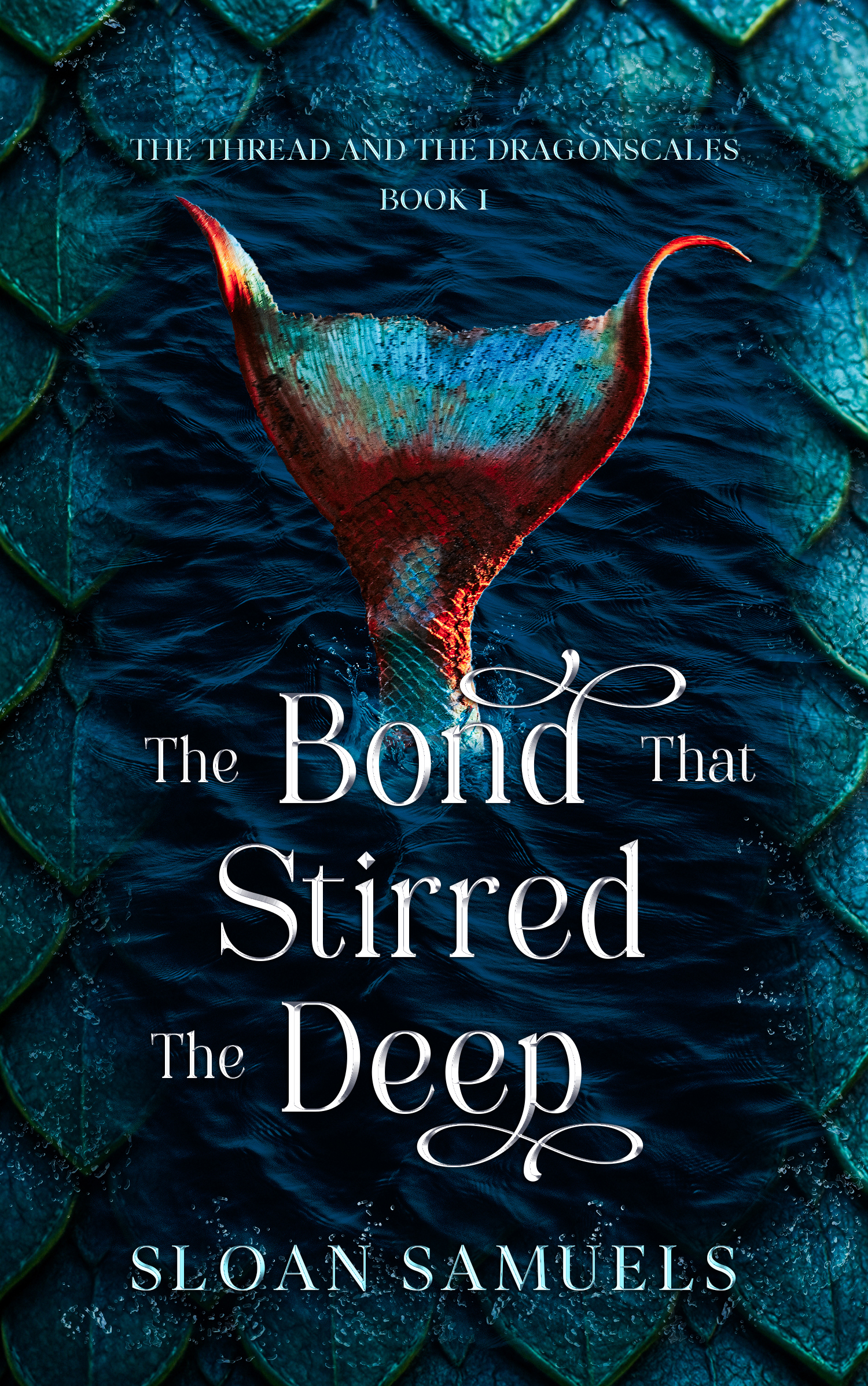 The Bond That Stirred the Deep (The Thread and The Dragonscales Book 1)