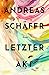 Letzter Akt by Andreas Schäfer
