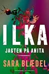 Ilka - jagten på ...