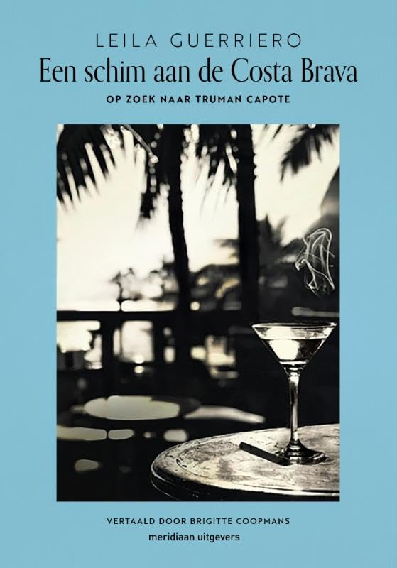 Een schim aan de Costa Brava. Op zoek naar Truman Capote