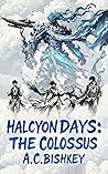 Halcyon Days: The...
