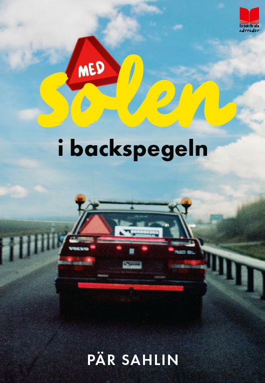 Med solen i backspegeln (Hardcover)