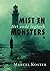 Mist en monsters by Marcel Koster Mist en monsters by Marcel Koster