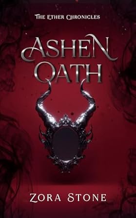 Ashen Oath (The Ether Chronicles Book 3)