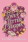 Love & Letter Charms (The Charmed Leaf Legacy Book 3)