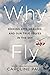 Why Fly: Seeking Awe, Healing, and Our True Selves in the Sky