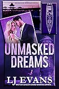 Unmasked Dreams