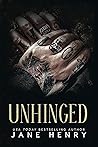Unhinged by Jane   Henry