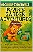 Rovin's Garden Adventures: ...