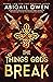 The Things Gods Break (The Crucible, #2)