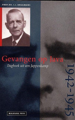 Gevangen op Java 1942-1945: dagboek uit een Jappenkamp