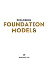Exploring Foundation Models by Rudrank Riyam