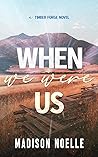 When We Were Us (Timber Forge #1) Book cover for When We Were Us (Timber Forge #1)