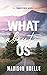 What About Us by Madison Noelle What About Us by Madison Noelle