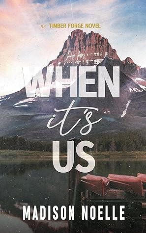 When It's Us (Timber Forge #3)