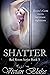 Shatter (Red Room Series Book 5)