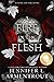 A Fire in the Flesh (Flesh and Fire #3)