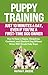 Puppy Training In Just 10 Minutes a Day, Even If You’re a Fir... by Mathap P. Greene
