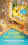 Every Day I Read:...