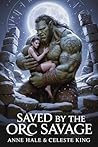 Saved by the Orc ...
