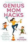 Genius Mom Hacks:...