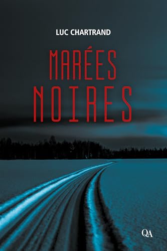 Marées noires (French Edition)
