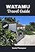 WATAMU TRAVEL GUIDE 2026: D...
