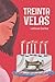 Treinta velas: Lista de cos...