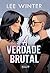 A verdade brutal