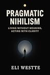 Pragmatic Nihilis...