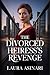 The Divorced Heiress’s Revenge by Laura Asinari