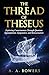 The Thread Of Theseus: Expl...