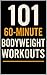 101 60-Minute Body Weight W...