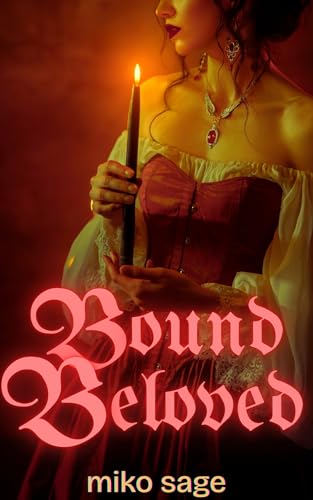 Bound Beloved (Kindle Edition)