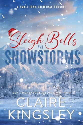 Sleigh Bells and Snowstorms (Kindle Edition)