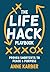 The Life Hack Playbook: Proven Shortcuts to Peace & Purpose