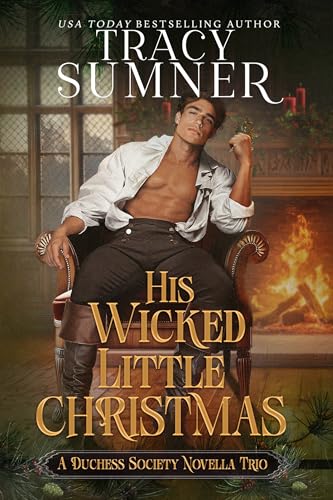His Wicked Little Christmas: A Steamy Short Story Holiday Collection (Kindle Edition)