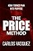 The Price Method: How I Tur...
