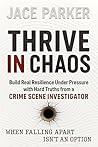 Thrive in Chaos: ...