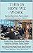 This Is How We Work by Yvette Prior This Is How We Work by Yvette Prior
