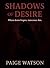 Shadow of Desires by Paige Watson