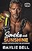 Smoke and Sunshine by Baylie Bell