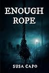 ENOUGH ROPE