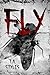 Fly: A Psychological Horror...