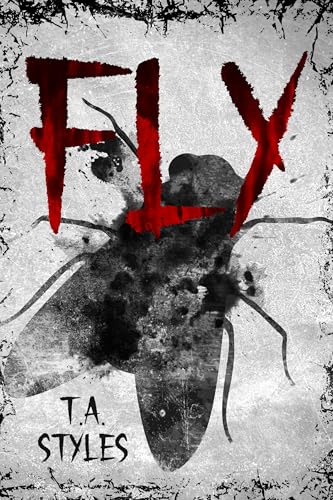 Fly: A Psychological Horror Story (Kindle Edition)