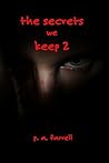 The Secrets We Ke...