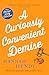 A Curiously Convenient Demise: A laugh-out-loud cosy crime novel set in Wales for fans of Richard Osman, Richard Coles and Janice Hallett