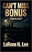 Can't Miss Bonus  by LaRone H. Lee