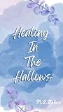Healing In the Ha...